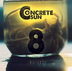 Concrete Sun : Eight